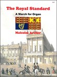 The Royal Standard March for Organ