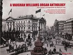 A Vaughan Williams Organ Anthology: Four classic arrangements