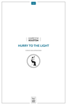 Hurry to the Light (Piano/Vocal Score)