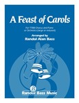 A Feast of Carols (Choral Score)