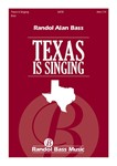 Texas Is Singing (Choral Score)