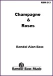 Champagne & Roses