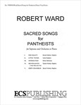 Sacred Songs for Pantheists (Piano/Vocal Score)