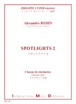 SPOTLIGHTS 2 CHOEUR DE CLARINETTES