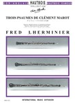 3 PSAUMES DE CLEMENT MAROT POUR SOPRANO, HAUTBOIS D'AMOUR OU HAUTBOIS ET ORGUE