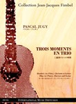3 MOMENTS EN TRIO HAUTBOIS OU FLUTE, CLARINETTE & GUITARE