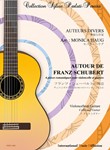 AUTOUR DE FRANZ SCHUBERT 6 PIECES ROMANTIQUES POUR VIOLONCELLE ET GUITARE