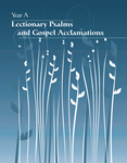 Lectionary Psalms & Gospel Acclamations - Year A