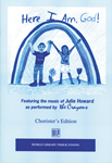 Here I Am God - Chorister's songbook