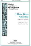 I Have Been Anointed