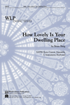 How Lovely Is Your Dwelling Place