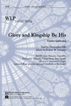 Glory And Kingship Be His
