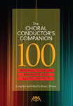 Choral Conductor's Companion - Rehearsal Techniques, Imaginative Ideas, Quotes and Facts
