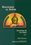 Roguemos al Senor - Ano C