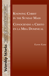 Knowing Christ in the Sunday Mass