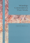 Worship Committees That Work-Hibbard