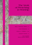 The Work of Preaching in Worship