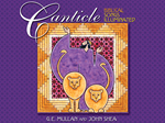 Canticle: Biblical Songs Illuminated by John Shea and G.E. Mullan