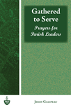 Gathered to Serve