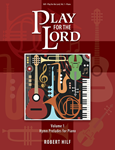 Play for the Lord - Volume 1