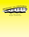 Bridging the Centuries: San Diego Anthology