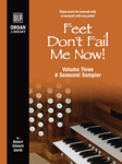 Feet Don't Fail Me Now! - Volume 3