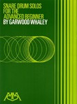 Snare Drum Solos for the Advanced Beginner