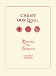 Christ Our Light Triduum Leader's Edition