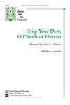 Drop Your Dew O Clouds of Heaven