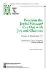 Proclaim the Joyful Message/Cry Out With Joy and Gladness