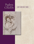 Psalms for the Church - Lent and Holy Week