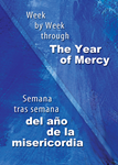 Week by Week through the Year of Mercy/Semana tras semana del ano de la misericordia