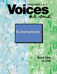 Voices As One Volumes 1 & 2 Instrumental Parts-B-flat Instruments