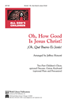 Oh How Good is Jesus Christ / Oh Que Bueno Es Jesus