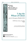 I Am the Wheat of Christ