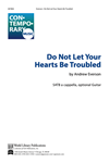 Do Not Let Your Hearts Be Troubled