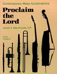 Proclaim the Lord - Choral Songbook
