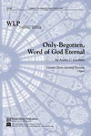 Only Begotten Word of God Eternal-Lovelace