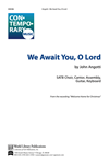 We Await You, O Lord