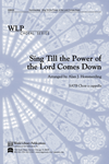 Sing Till the Power of the Lord Comes
