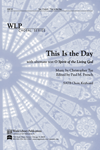 This is the Day / O Spirit of the Living God