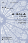 Go My Friends in Grace/Wright