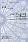 Where Charity and Love Prevail