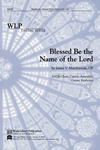 Blessed Be the Name of the Lord