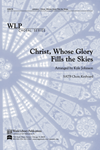 Christ Whose Glory Fills the Skies