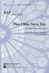 That I May Serve You