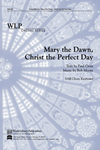 Mary the Dawn, Christ the Perfect Day
