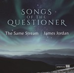 Songs of the Questioner (GIA ChoralWorks|Spiritum)