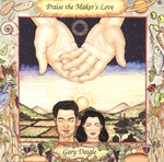 Praise the Maker's Love