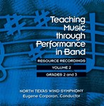 Teaching Music Through Performance In Band - Volume 2 Gr 2,3